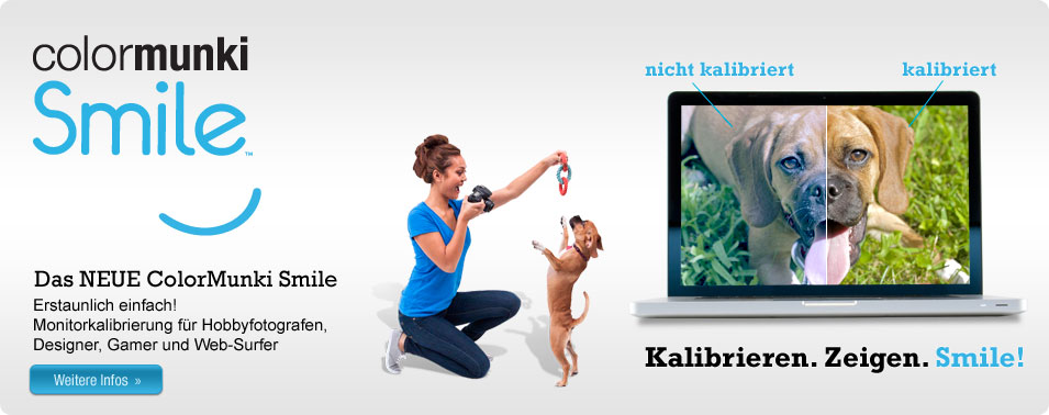 Kalibrieren. Zeigen. Smile!